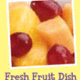 Fresh Fruit Dish - Fresh Fruit Dish at Bob Evans