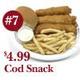 Cod snack - Cod snack at Chicken Shack